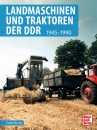 Landmaschinen und Traktoren der DDR
