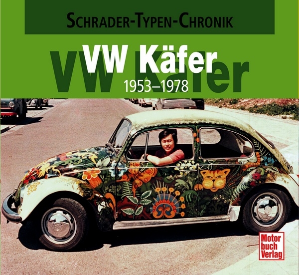 VW Käfer 1933-1953 Schrader Typen Motor Modelle Chronik Buch Book Werbung NEU 