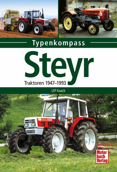 Motorbuch Verlag TypenkompassSteyr Traktoren 1947 bis 1993Ulf Kaack 