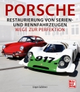 Porsche - Restaurierung von Serien-und Rennfahrzeugen