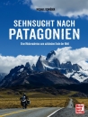 Sehnsucht nach Patagonien 