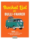 Bucket List für Bulli-Fahrer
