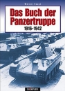 Das Buch der Panzertruppe 1916 - 1942