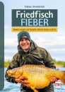Friedfisch-Fieber